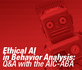 a square graphic representing Webinar Series: Ethical AI in Behavior Analysis: Q and A with the AIC-ABA, March 2026